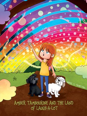 cover image of Amber Tambourine and the Land of Laugh-a-Lot